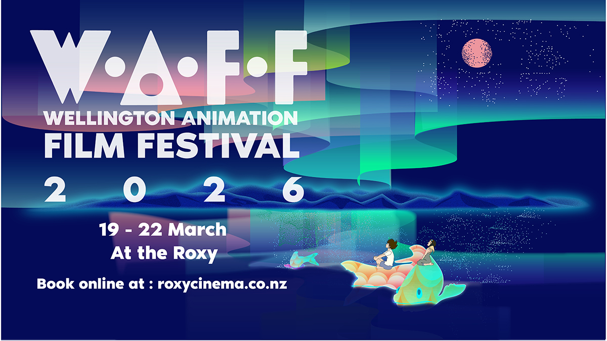 Wellington Animation Film Festival |19-22 March 2026 | WAFF